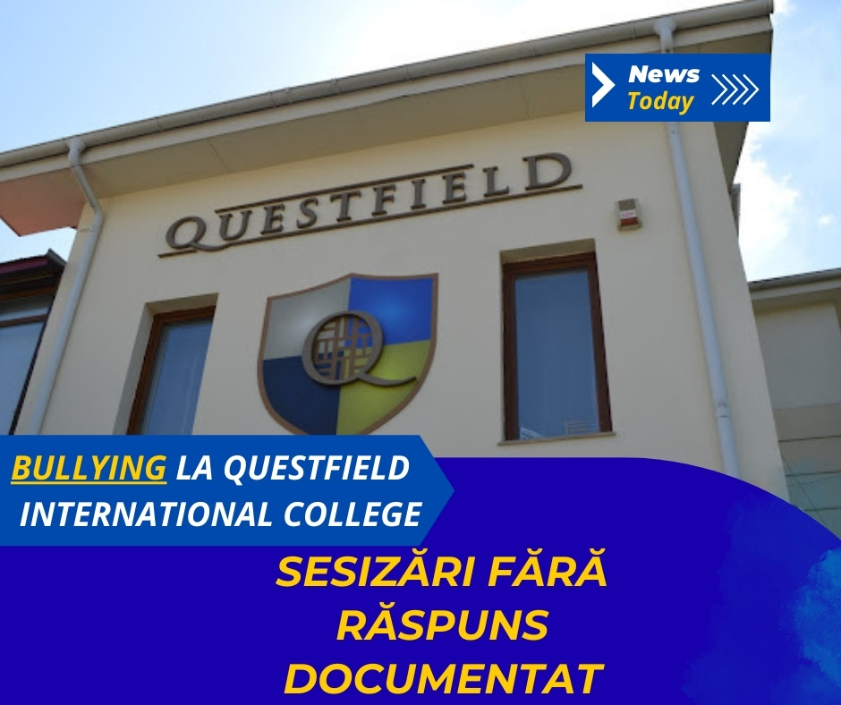 Bullying la Questfield International College, sesizări fără răspuns documentat